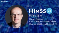 David Higginson, Phoenix Children's Hospital EVP and chief innovation officer David Higginson, Phoenix Children's Hospital EVP and chief innovation officer